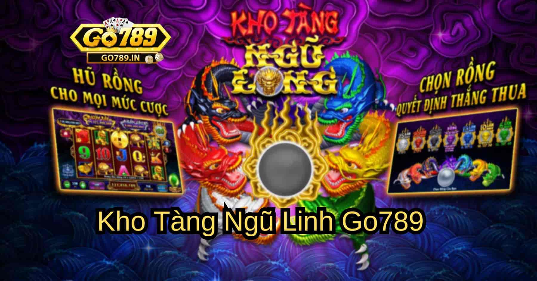 Kho Tàng Ngũ Linh Go789